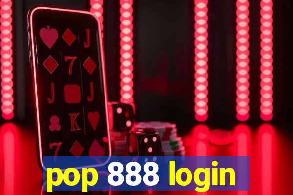 pop 888 login